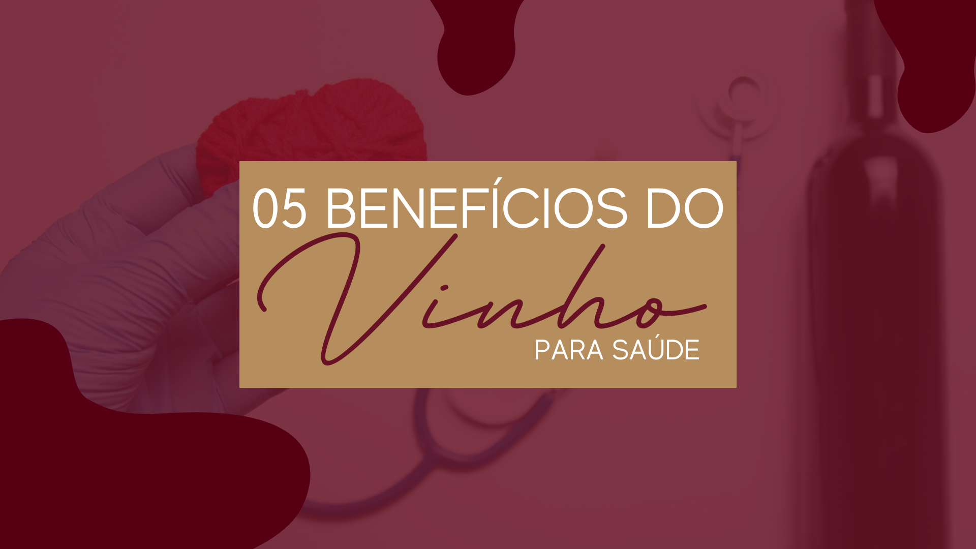 05 benefícios do vinho para saúde